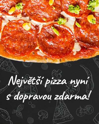 Největší pizza v Třinci nyní s dopravou zdarma!